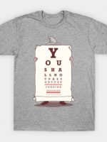 You Shall Not Pass This Eye Test T-Shirt