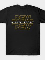 A Pew Story T-Shirt