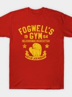 Fogwell's Gym T-Shirt