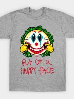 smiley put on a happy face T-Shirt