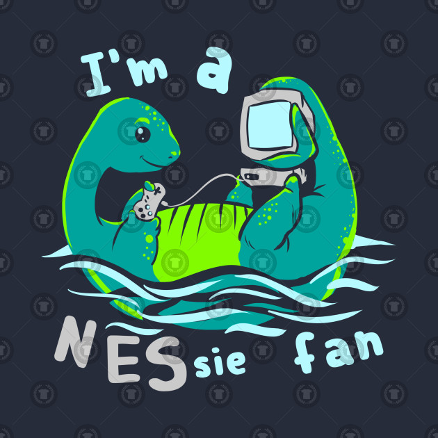 I'm a NESsie fan