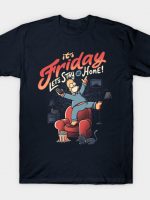 It's Friday! T-Shirt