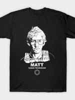 Matt - Radar technician T-Shirt