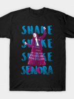 Shake Senora T-Shirt