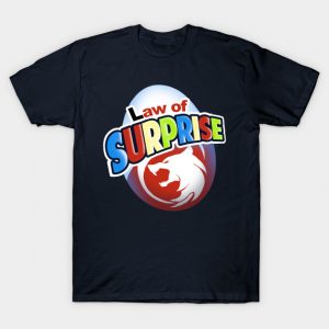 Law of surprise T-Shirt