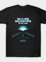 No encounters of any kind T-Shirt