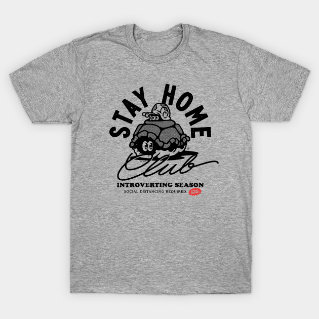Stay Home Club - Introvert Season T-Shirt