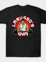 LARUSSO'S GYM T-Shirt