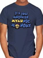 MYAHNIC MONDAY T-Shirt