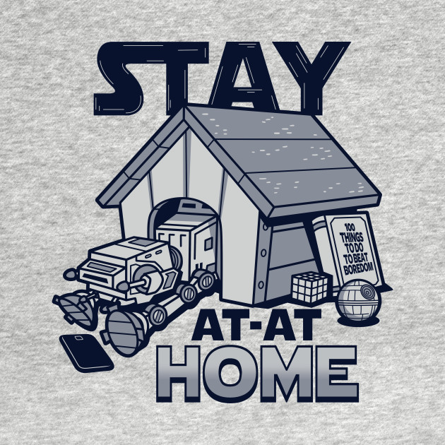 Stay At-at Home