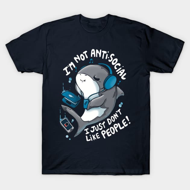 I am not Antisocial T-Shirt