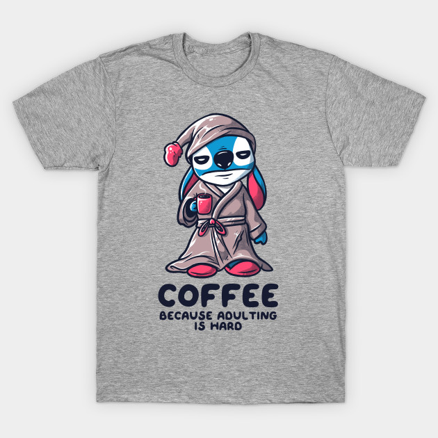 Coffee Because Adulting is Hard Funny Experiment T-Shirt