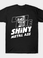 The Shiny Metal Ass T-Shirt
