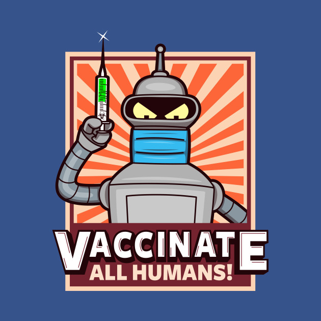 Vaccinate all Humans