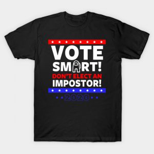 Vote Smart - Among Us T-Shirt