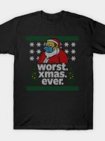 Worst Christmas Ever_ugly sweater T-Shirt