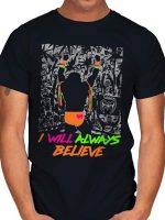 ALWAYS BELIEVE T-Shirt