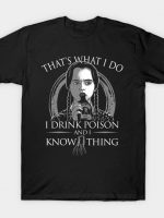 I DRINK POISON T-Shirt