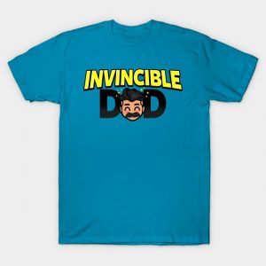 Invincible Dad T-Shirt