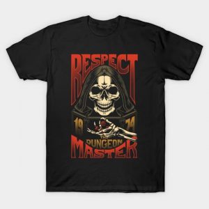 Respect The Dungeon Master T-Shirt