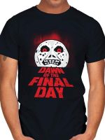 Dawn of the Final Day T-Shirt
