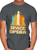 SPACE OPERA T-Shirt