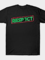 Rule with Respect T-Shirt