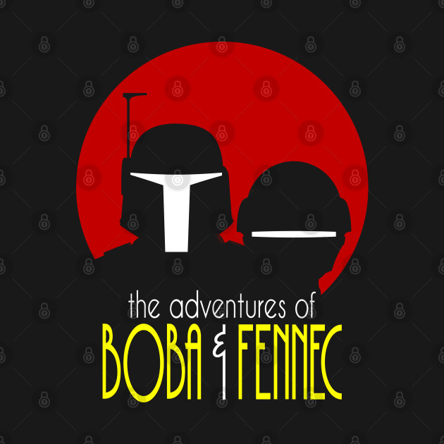 The Adventures of Boba and Fennec