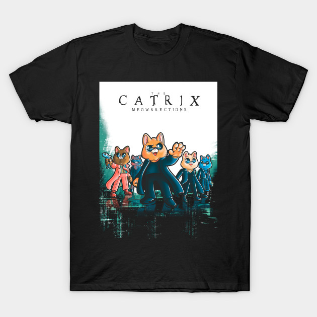 The Catrix T-Shirt