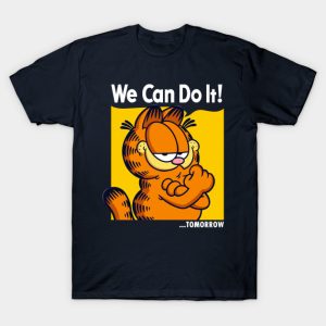 Garfield We Can Do It Tomorrow T-Shirt