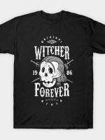 Witcher Forever T-Shirt