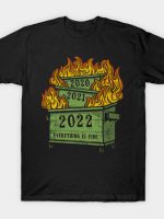 Dumpster Fire 2022 T-Shirt