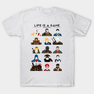 Life is a game T-Shirt