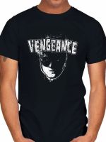 THE VENGEANCE T-Shirt