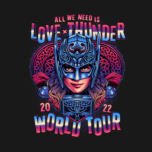 All We Need is Love and Thunder T-Shirt