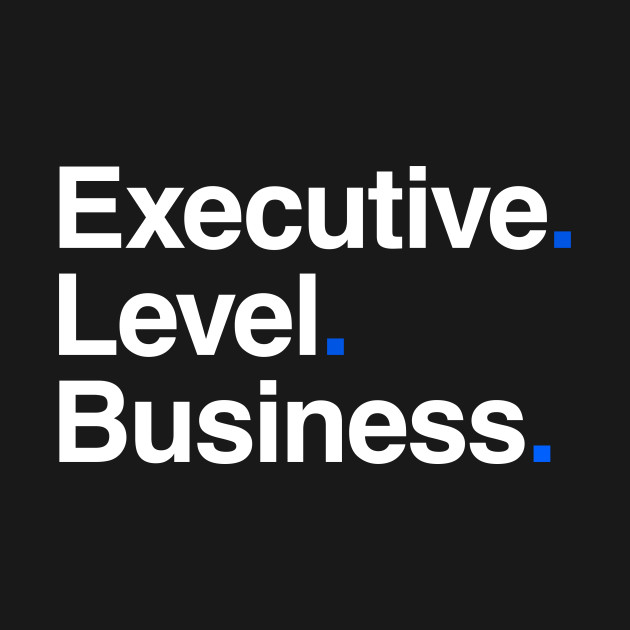 Executive level business