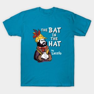 The Bat in the Hat Laszlo T-Shirt
