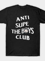 Anti Supe the Boys Club T-Shirt