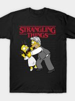 Strangling Things T-Shirt