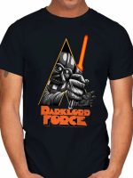 DARK LORD FORCE T-Shirt