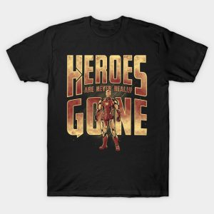 Never Really Gone Iron Man T-Shirt