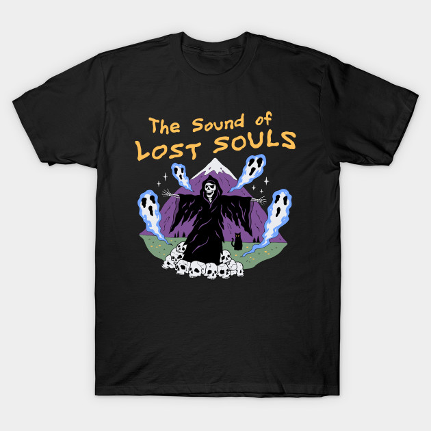 The Sound of Lost Souls - Sound of Music T-Shirt