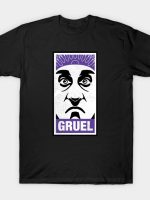 Gruel T-Shirt