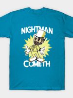 Nightman Cometh T-Shirt