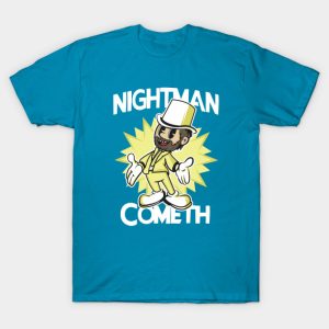 Nightman Cometh - Always Sunny in Philadelphia T-Shirt