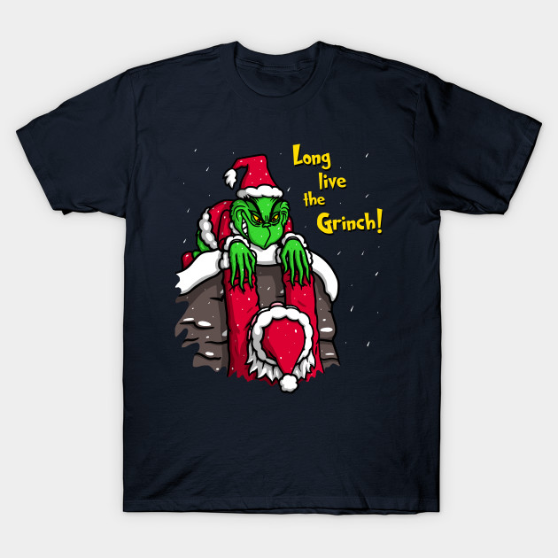 Long Live! - Grinch T-Shirt
