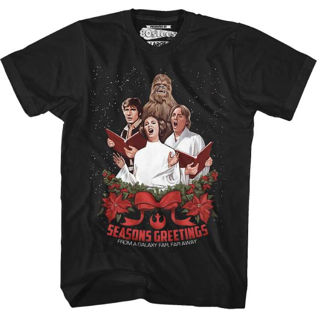 Seasons Greetings From A Galaxy Far, Far Away Star Wars T-Shirt