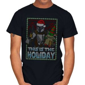 THIS IS THE HOLIDAY - Mandalorian T-Shirt