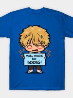 Will Work for Boobs T-Shirt